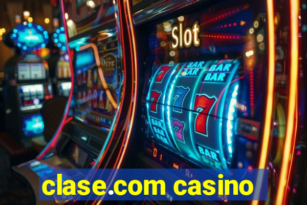 clase.com casino